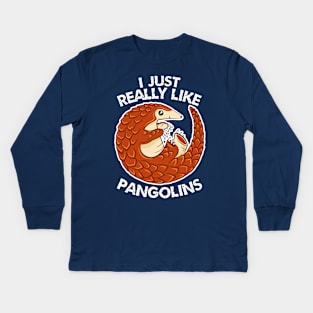 I Just Really Like Pangolins - Cute Pangolin Kids Long Sleeve T-Shirt